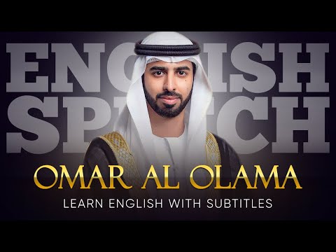 ENGLISH SPEECH | OMAR AL OLAMA: Unleashing Ambitions (English Subtitles)