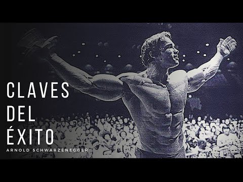 Claves del éxito - Discurso Arnold Schwarzenegger