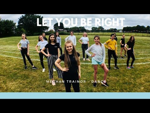 Let You Be Right (Meghan Trainor)