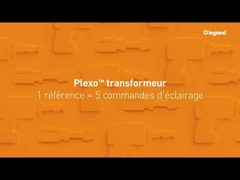 Tutoriels Plexo - Transformeur réversible Plexo ™  5 commandes d’éclairage en 1 seule référence