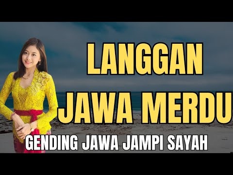 LANGGAM JAWA MERDU GENDING JAWA JAMPI SAYAH