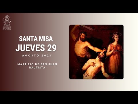 Santa Misa en vivo - Jueves 29/08 Catedral Cristo Rey