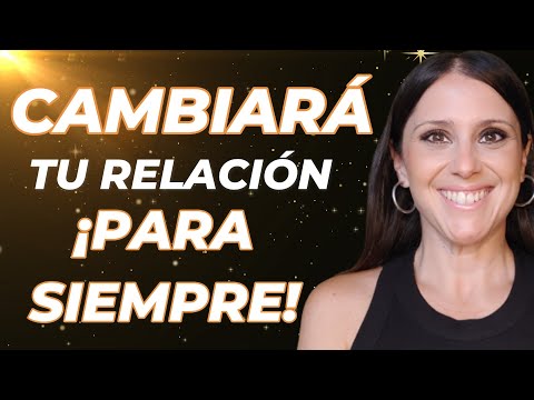 ESTE PENSAMIENTO CAMBIARÁ TU RELACIÓN DE PAREJA PARA SIEMPRE / ¡Y TU VIDA!