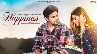 Happiness: Ranbir Dhaliwal | Geet Goraaya | Latest Punjabi Songs 2023 | Jass Records Worldwide