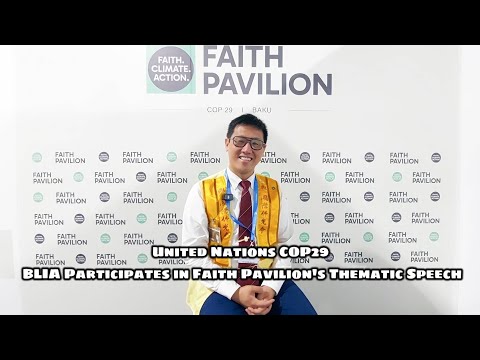 United Nations COP29: BLIA Participates in Faith Pavilion's Thematic Speech