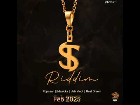 Popcaan - Boy Dead & & Masicka - Like That 【S Riddim】Feb 2025