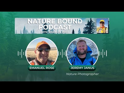 Nature Bound Podcast with Emanuel Rose Featuring Jeremy Janus