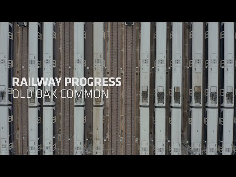 Railway Progress: Old Oak Common (May 2020)