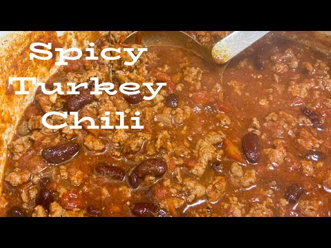 Spicy Chili Recipe | Homemade Turkey Chili | How to Make Super Flavorful Chili