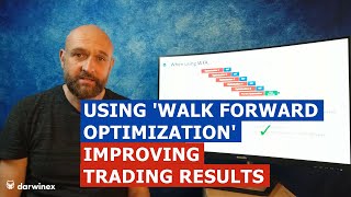 12.2) Using 'Walk Forward Optimization' to Improve Trading Results | Walk Forward Analysis