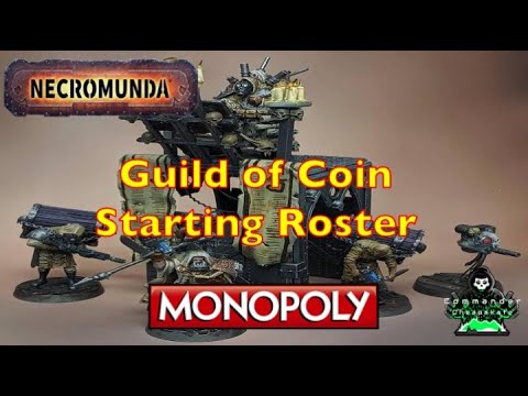 Guild of Coin Narrative Starting Rosters for Necromunda:  Monopoly