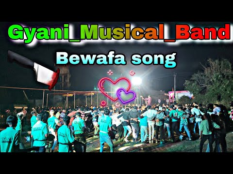 Bewafa song !! Gyani_Musical_Band UMARPADA !! At.dalsoni Valiya 2024