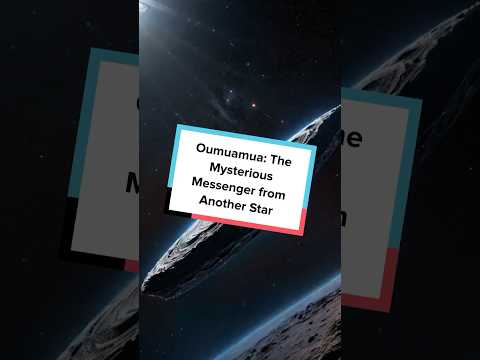 Oumuamua: The First Interstellar Visitor #shorts #spacefacts