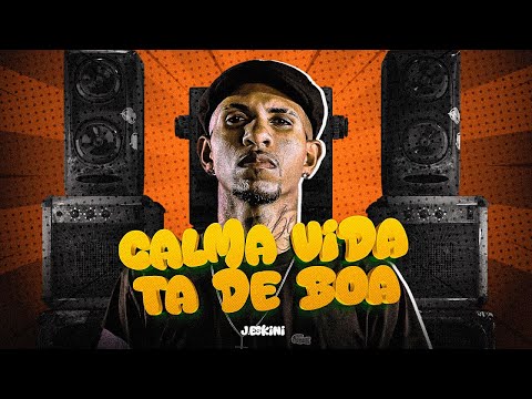 CALMA VIDA TÁ DE BOA - J. ESKINE (ALEF DONK) VIRAL TIK TOK