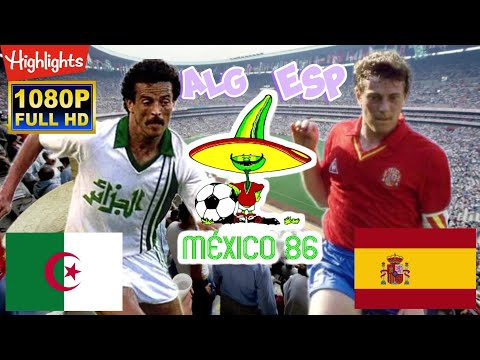 SPAIN vs ALGERIA 3-0 / WORLD CUP MEXICO 1986 / Full HD 1080p