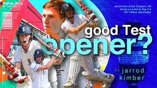 Is Zak Crawley a good Test opener | 4th Ashes Test Day 2 | #ashes2023 | #cricket