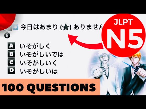 JLPT N5 TEST 2022 [100 Questions & Answers] 32min [Part 6]