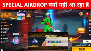 Why Special Airdrop Is Not Coming In Free Fire | Free Fire Me Special Airdrop Kyu Nahi Aa Raha Hai