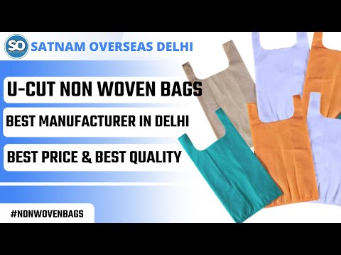 U Cut Non Woven Bag | Manufacturer | Wholesaler Market | U Cut Non Woven Bag Making | Best Price