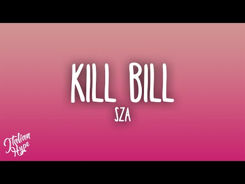 SZA - Kill Bill