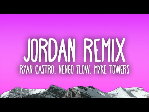 Ryan Castro, Ñengo Flow, Myke Towers - Jordan Remix