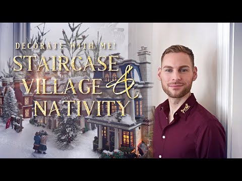 Christmas Decorate With Me! Christmas Village, Staircase Garland, & Nativity - Decorating Ideas