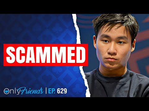 Rampage SCAMMED again?!  | Only Friends Pod Ep #629 | Solve for Why