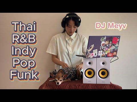 Thai Soul R&B Indy Pop Funk _ Hurry! Mix Set by DJ Meyv - ดีเจเมวี