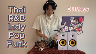 Thai Soul R&B Indy Pop Funk _ Hurry! Mix Set by DJ Meyv - ดีเจเมวี