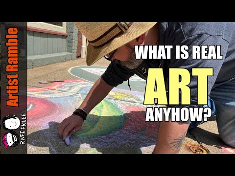 What Is REAL Art Anyhow?