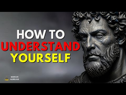 How to Understand Yourself  Marcus Aurelius !! STOICISM