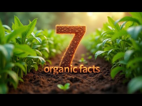 7 Unique Facts About Organic Farming Techniques! #OrganicFarming #FarmTechniques #EcoFriendlyFarming