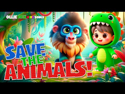 Save the Animals!  Kids Song About Endangered Species | Ollie Rex Kids Songs