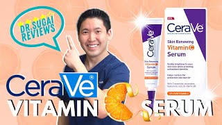 Dr. Sugai Reviews: CeraVe Skin Renewing Vitamin C Serum