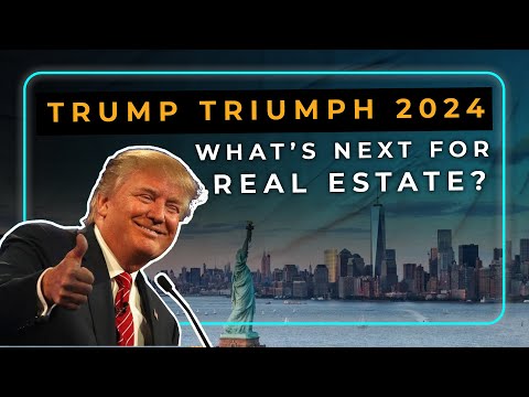 Trump's Stunning 2024 Victory Impact on Commercial Real Estate