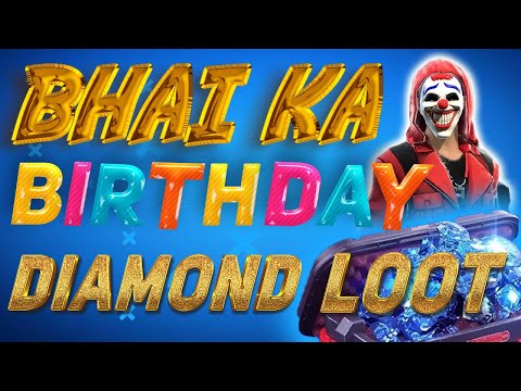 BHAI KA BIRTHDAY , BIRTHDAY SPECIAL  GIVEAWAY OF 10000 DIAMOND