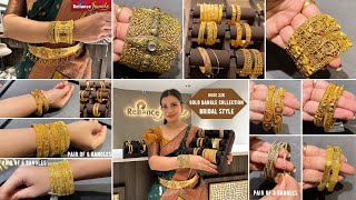 Reliance Jewels Huge 22k Gold Bangle collection || Pair of 4 to 8, Calcutta Stylewith code & price