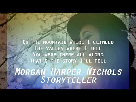 Morgan Harper Nichols - Storyteller (LYRICS) jads Darlin