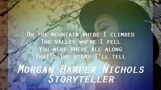 Morgan Harper Nichols - Storyteller (LYRICS) jads Darlin