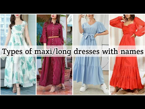 Types of *MAXI* dresses with names • Long dresses name • STYLE POINT