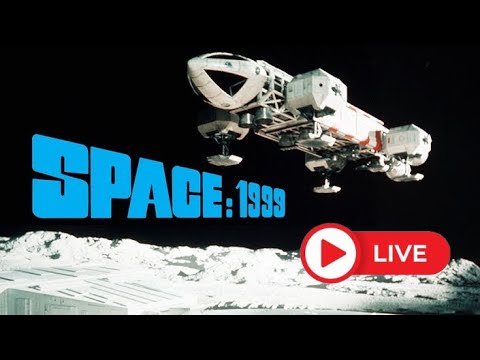 🛸 Space: 1999 – Full Series Marathon 🛸