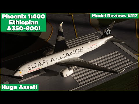 Phoenix 1:400 Ethiopian Airbus A350-900 Star Alliance! | Model Reviews #117