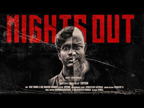 Nights out Tamil short film | Written & Directed By shyam  #tamil short films