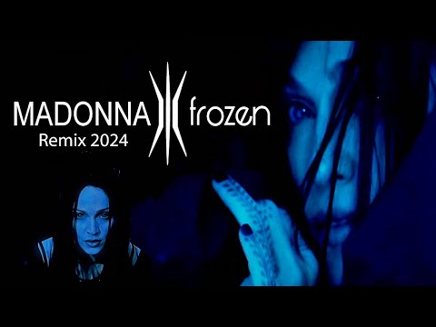 Madonna - Frozen ♫ (Remix 2024).