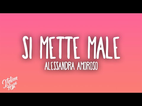 Alessandra Amoroso - Si mette male