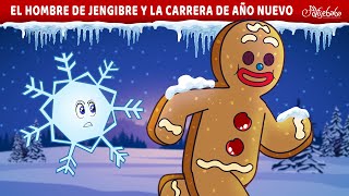 El Hombre de Jengibre y la Carrera de Año Nuevo🌲 | Cuentos infantiles para dormir en Español