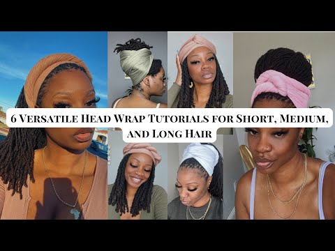 6 Versatile Head Wrap Tutorials for Short, Medium, and Long Hair | Drknlvely