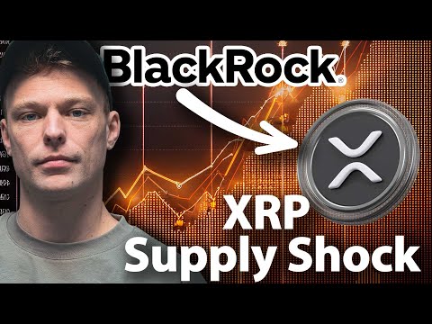 XRP & BlackRock: Supply Shock Creation | XRP Bull Market Targets