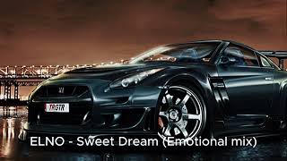 ELNO   Sweet Dream Emotional mix