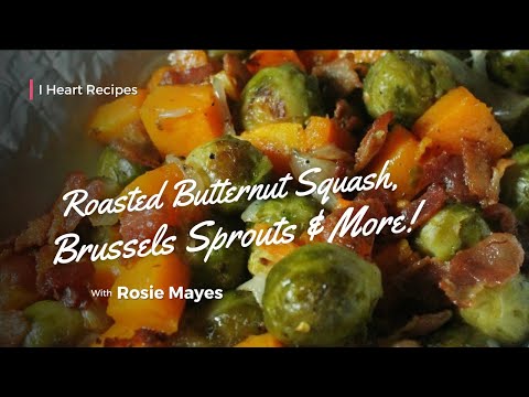 Roasted Brussels Sprouts, Butternut Squash & Bacon Recipe | Easy Holiday Side Dish